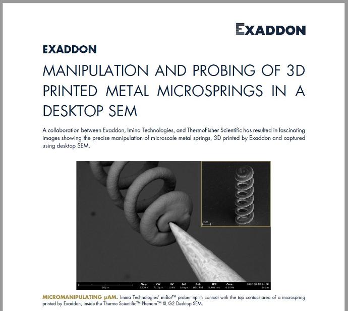 A preview of the new collaborative report betweeen Exaddon, Imina Technologies, and ThermoFisher Scientific, detailing manipulation of microscale 3D printed metal springs.